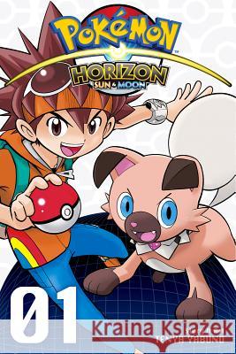 Pokémon Horizon: Sun & Moon, Vol. 1 Tenya Yabuno 9781974700585 Viz Media, Subs. of Shogakukan Inc