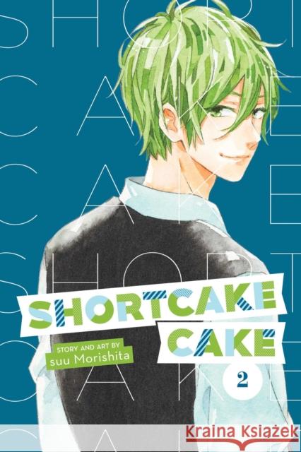 Shortcake Cake, Vol. 2 Suu Morishita 9781974700622 Viz Media