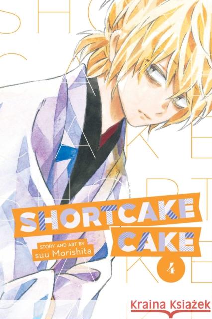 Shortcake Cake, Vol. 4 suu Morishita 9781974700646 Viz Media, Subs. of Shogakukan Inc