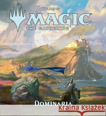 The Art of Magic: The Gathering - Dominaria, 6 Wyatt, James 9781974700738