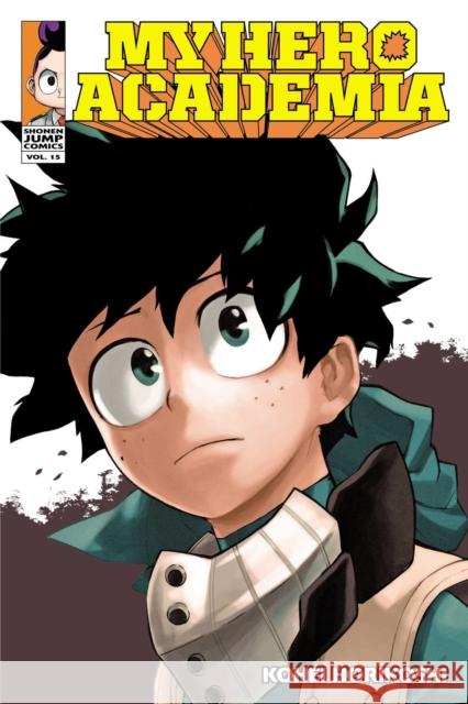 My Hero Academia, Vol. 15 Kohei Horikoshi 9781974701001