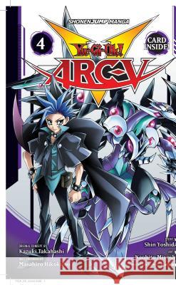 Yu-Gi-Oh! Arc-V, Vol. 4, 4 Takahashi, Kazuki 9781974701032 Viz Media