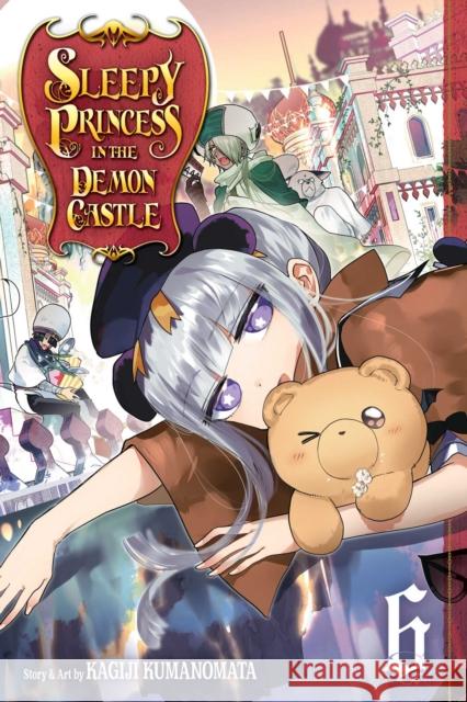 Sleepy Princess in the Demon Castle, Vol. 6 Kagiji Kumanomata 9781974702275 Viz Media, Subs. of Shogakukan Inc