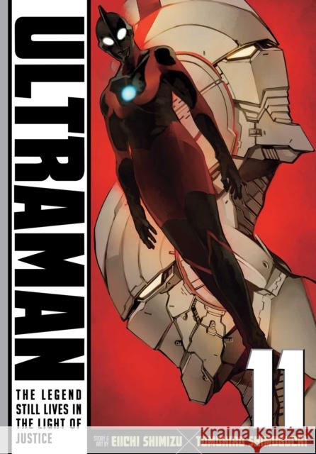 Ultraman, Vol. 11 Tomohiro Shimoguchi, Eiichi Shimizu 9781974702596 Viz Media, Subs. of Shogakukan Inc