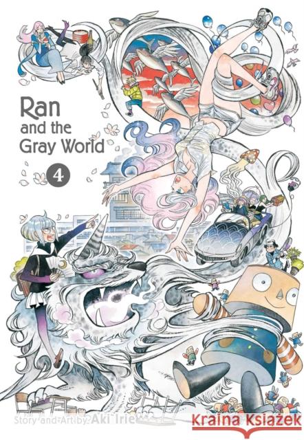 Ran and the Gray World, Vol. 4 Aki Irie 9781974703654