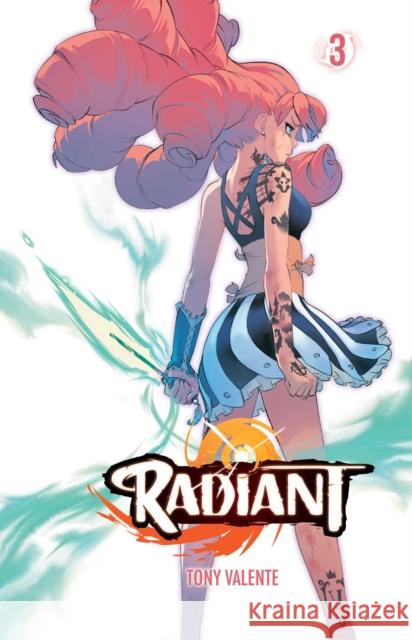 Radiant, Vol. 3 Tony Valente 9781974703845