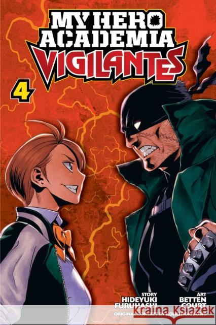 My Hero Academia: Vigilantes, Vol. 4 Hideyuki Furuhashi 9781974704361