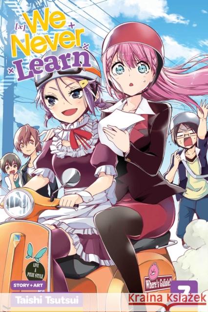 We Never Learn, Vol. 7 Taishi Tsutsui 9781974704897 Viz Media, Subs. of Shogakukan Inc