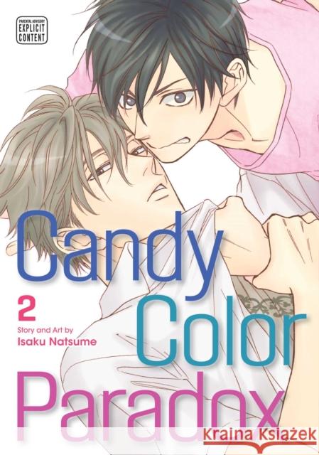 Candy Color Paradox, Vol. 2 Isaku Natsume 9781974704958 Viz Media, Subs. of Shogakukan Inc