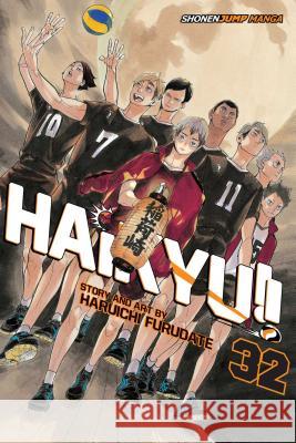 Haikyu!!, Vol. 32 Haruichi Furudate 9781974705054 Viz Media, Subs. of Shogakukan Inc