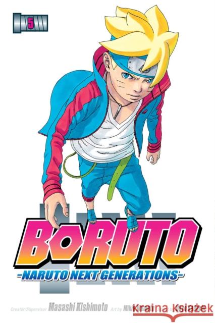 Boruto: Naruto Next Generations, Vol. 5 Ukyo Kodachi, Masashi Kishimoto, Mikio Ikemoto 9781974705122