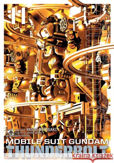 Mobile Suit Gundam Thunderbolt, Vol. 11 Yasuo Ohtagaki Hajime Yatate Yoshiyuki Tomino 9781974706464