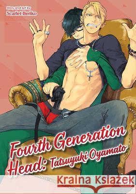 Fourth Generation Head: Tatsuyuki Oyamato Scarlet Beriko 9781974707102 Sublime