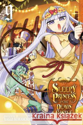 Sleepy Princess in the Demon Castle, Vol. 9, 9 Kumanomata, Kagiji 9781974708819 Viz Media