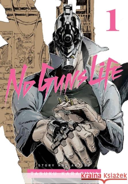 No Guns Life, Vol. 1 Tasuku Karasuma 9781974710454 Viz Media, Subs. of Shogakukan Inc