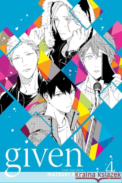 Given, Vol. 4 Natsuki Kizu 9781974711857 Viz Media, Subs. of Shogakukan Inc