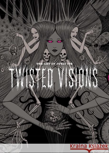 The Art of Junji Ito: Twisted Visions Junji Ito 9781974713004 Viz Media, Subs. of Shogakukan Inc