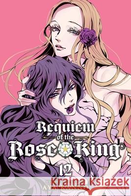 Requiem of the Rose King, Vol. 12 Aya Kanno 9781974714681 Viz Media