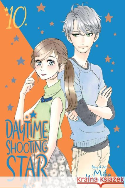 Daytime Shooting Star, Vol. 10 Mika Yamamori 9781974715107 Viz Media, Subs. of Shogakukan Inc