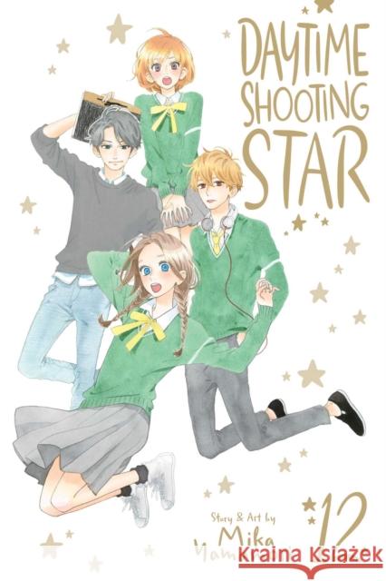 Daytime Shooting Star, Vol. 12 Mika Yamamori 9781974715121 Viz Media, Subs. of Shogakukan Inc