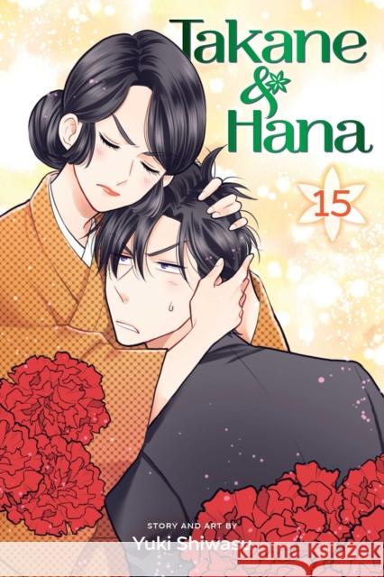 Takane & Hana, Vol. 15 Yuki Shiwasu 9781974715251 Viz Media, Subs. of Shogakukan Inc