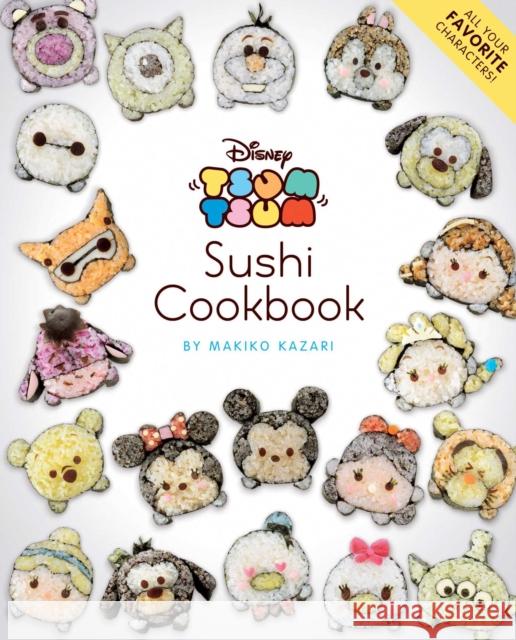 Disney Tsum Tsum Sushi Cookbook Makiko Kazari 9781974715886 Viz Media