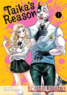 Taika's Reason, Vol. 1 Paru Itagaki 9781974716869 Viz Media, Subs. of Shogakukan Inc
