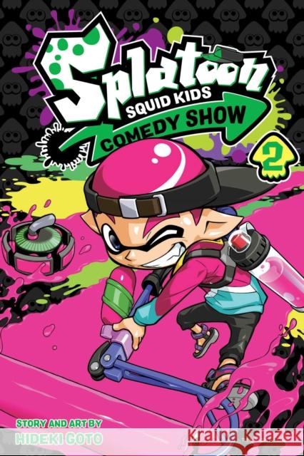Splatoon: Squid Kids Comedy Show, Vol. 2 Hideki Goto 9781974717033 Viz Media, Subs. of Shogakukan Inc