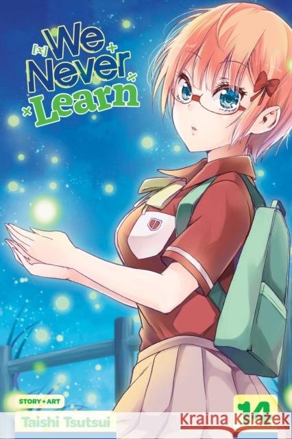 We Never Learn, Vol. 14 Taishi Tsutsui 9781974717262 Viz Media, Subs. of Shogakukan Inc