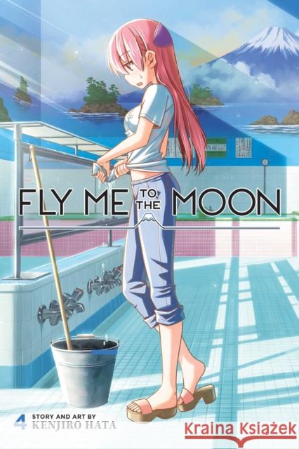 Fly Me to the Moon, Vol. 4 Hata, Kenjiro 9781974717521 Viz Media
