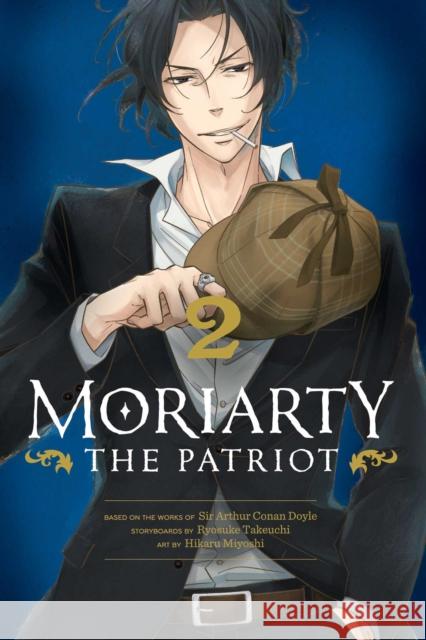 Moriarty the Patriot, Vol. 2 Takeuchi, Ryosuke 9781974719358 Viz Media, Subs. of Shogakukan Inc