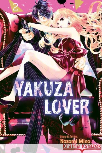 Yakuza Lover, Vol. 2 Nozomi Mino 9781974720637 Viz Media, Subs. of Shogakukan Inc