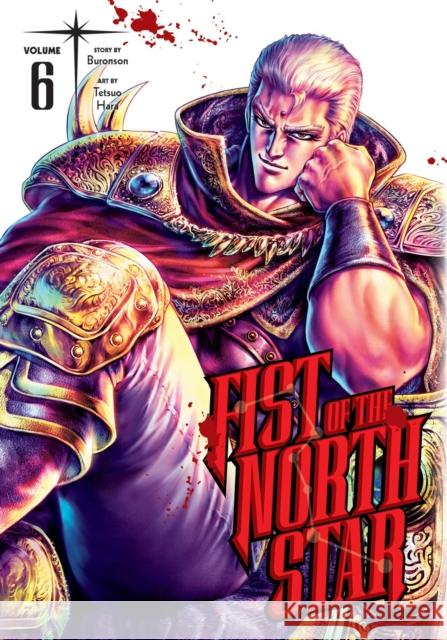 Fist of the North Star, Vol. 6 Buronson 9781974721610 Viz Media, Subs. of Shogakukan Inc