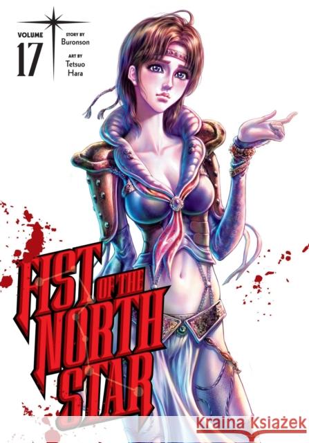Fist of the North Star, Vol. 17 Buronson 9781974721726 Viz Media