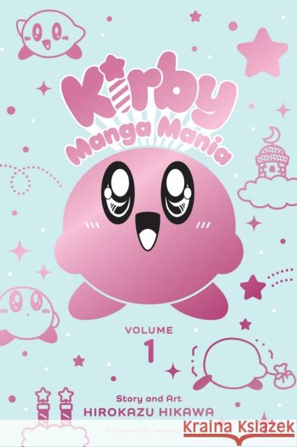 Kirby Manga Mania, Vol. 1 Hirokazu Hikawa 9781974722341 Viz Media, Subs. of Shogakukan Inc