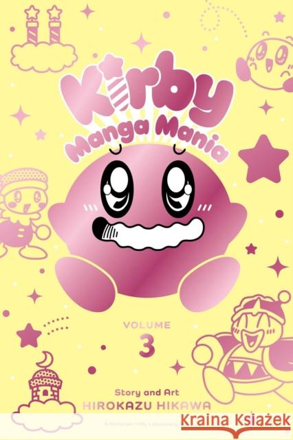 Kirby Manga Mania, Vol. 3 Hirokazu Hikawa 9781974722365 Viz Media, Subs. of Shogakukan Inc