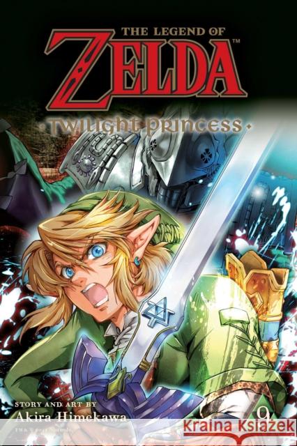 The Legend of Zelda: Twilight Princess, Vol. 9 Akira Himekawa 9781974723386 Viz Media, Subs. of Shogakukan Inc