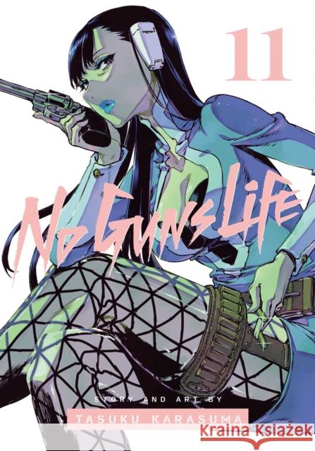 No Guns Life, Vol. 11 Tasuku Karasuma 9781974723430 Viz Media, Subs. of Shogakukan Inc