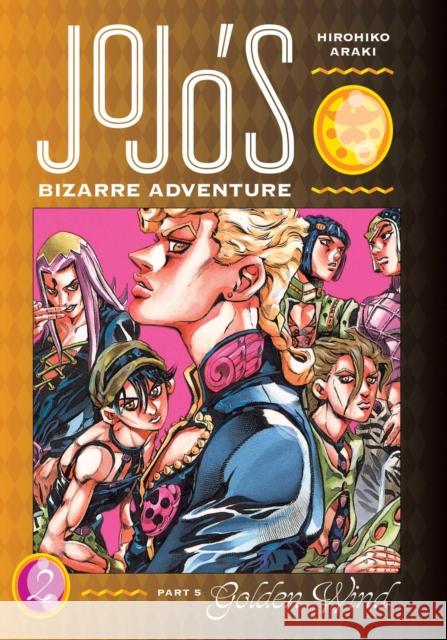 JoJo's Bizarre Adventure: Part 5--Golden Wind, Vol. 2 Hirohiko Araki 9781974723997