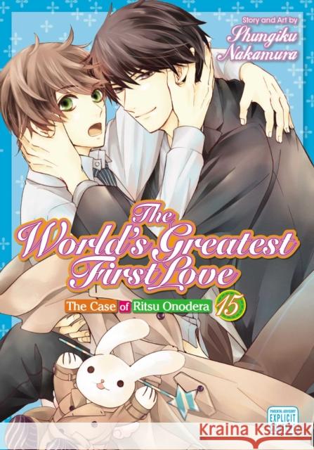 The World's Greatest First Love, Vol. 15 Shungiku Nakamura 9781974724000 Viz Media, Subs. of Shogakukan Inc