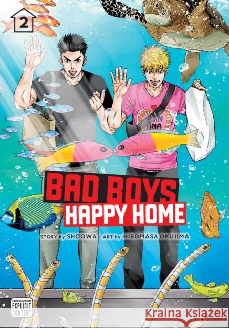 Bad Boys, Happy Home, Vol. 2 SHOOWA 9781974724017 Viz Media, Subs. of Shogakukan Inc