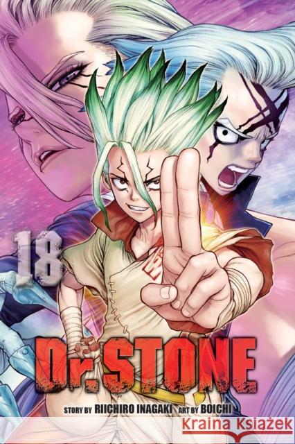 Dr. STONE, Vol. 18 Riichiro Inagaki, Boichi 9781974724055 Viz Media, Subs. of Shogakukan Inc