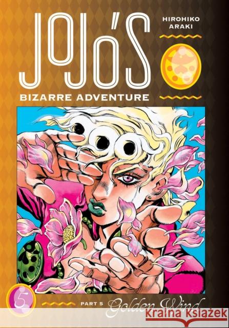 JoJo's Bizarre Adventure: Part 5--Golden Wind, Vol. 5 Hirohiko Araki 9781974724130 Viz Media, Subs. of Shogakukan Inc