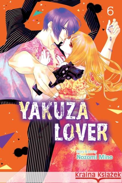 Yakuza Lover, Vol. 6 Nozomi Mino 9781974724208