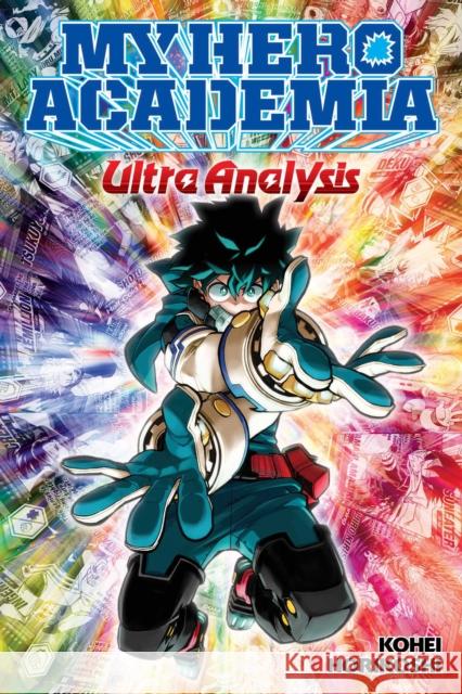 My Hero Academia: Ultra Analysis—The Official Character Guide  9781974724475 Viz Media, Subs. of Shogakukan Inc