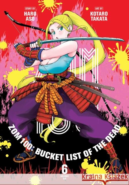 Zom 100: Bucket List of the Dead, Vol. 6 Haro Aso 9781974724512