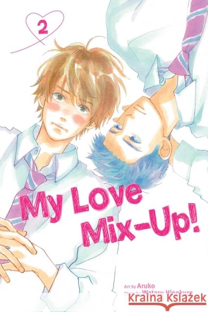 My Love Mix-Up!, Vol. 2 Wataru Hinekure 9781974725281 Viz Media, Subs. of Shogakukan Inc