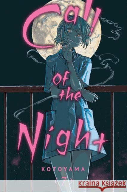 Call of the Night, Vol. 7 Kotoyama 9781974726431 Viz Media