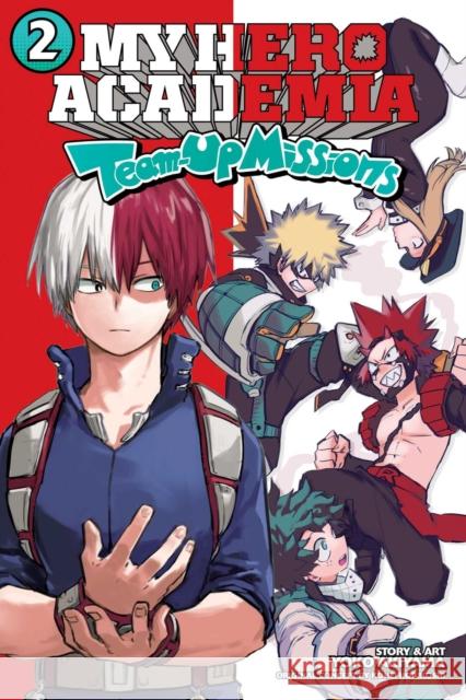 My Hero Academia: Team-Up Missions, Vol. 2 Kohei Horikoshi Yoko Akiyama 9781974727179