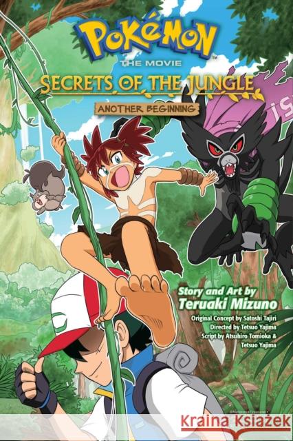 Pokemon the Movie: Secrets of the Jungle-Another Beginning Teruaki Mizuno 9781974728442